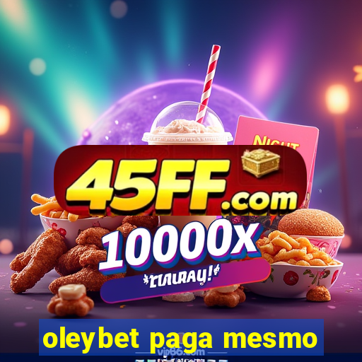 oleybet paga mesmo